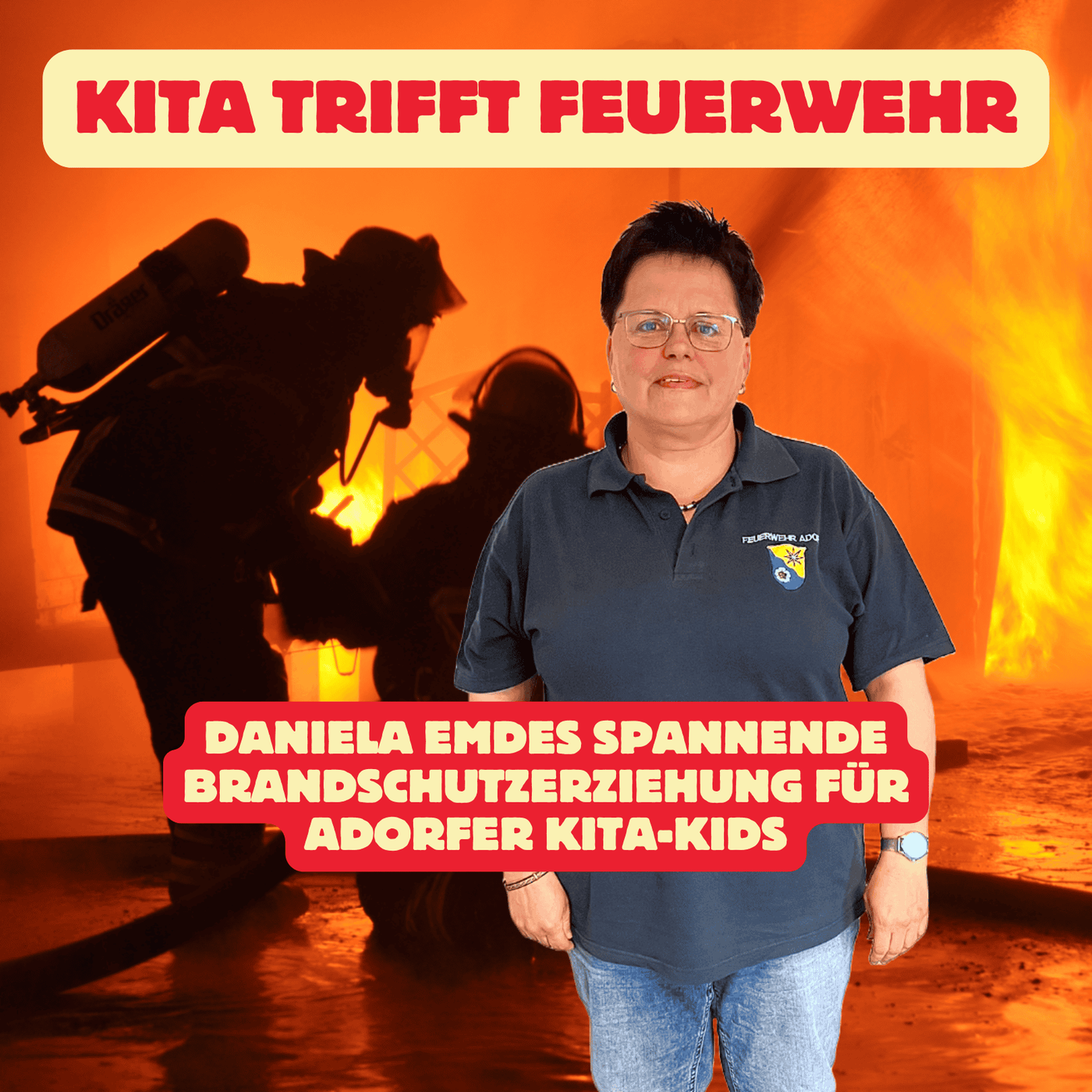 Folge 163: Kita trifft Feuerwehr - Daniela Emdes spannende Brandschutzerziehung für Adorfer Kita-Kids
