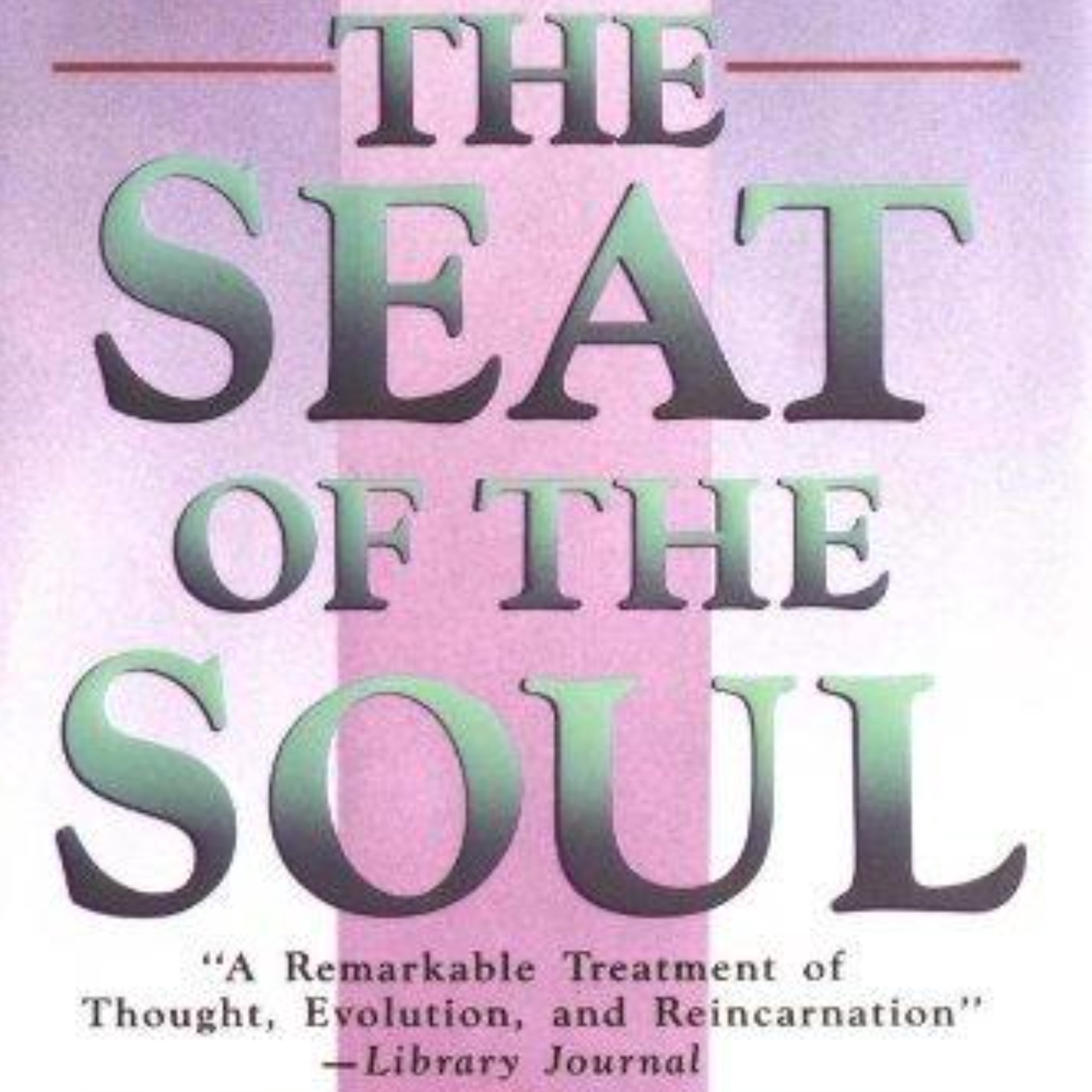 The Seat of the Soul: A Profound Spiritual Journey