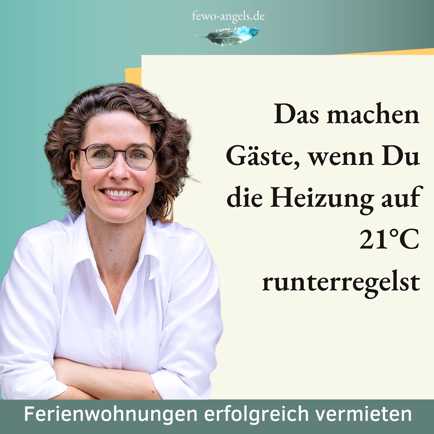 #22 Das machen Gäste, wenn Du die Heizung auf 21°C runterregelst.