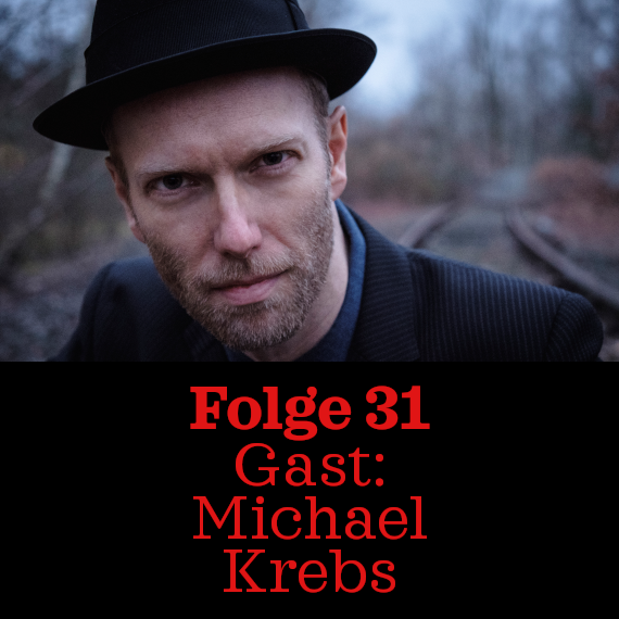 Folge 31: Michael Krebs