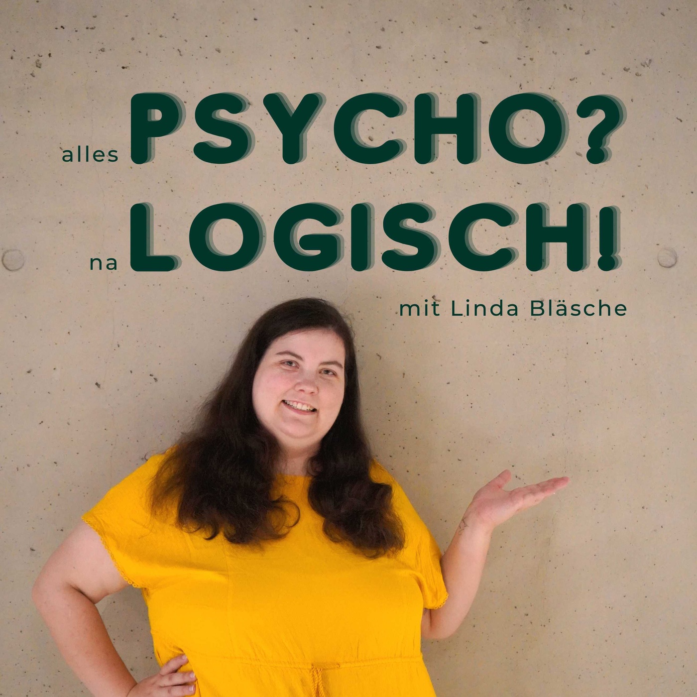 Alles Psycho? Na Logisch!