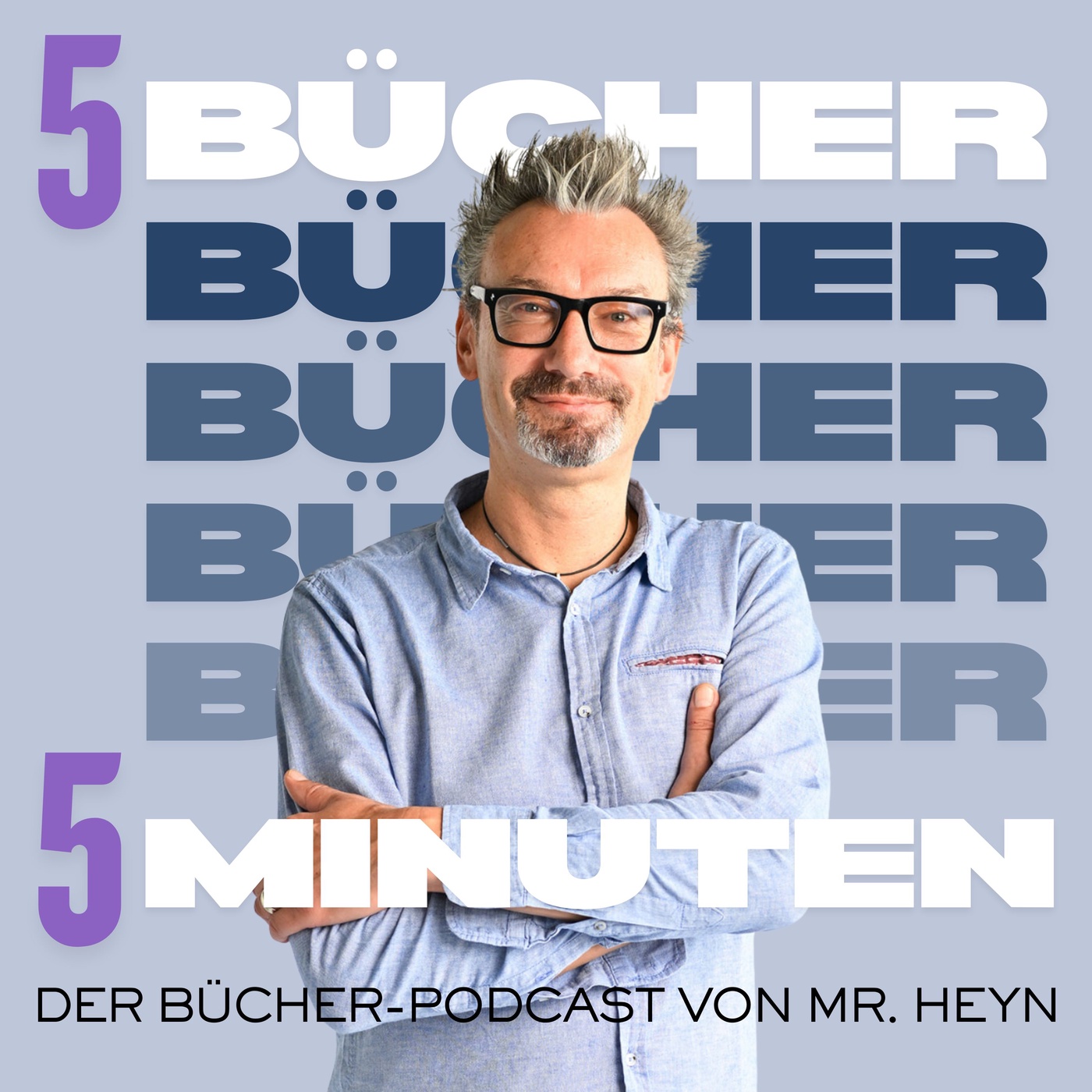 5 Bücher in 5 Minuten – Der Bücher-Podcast von Mr. HEYN