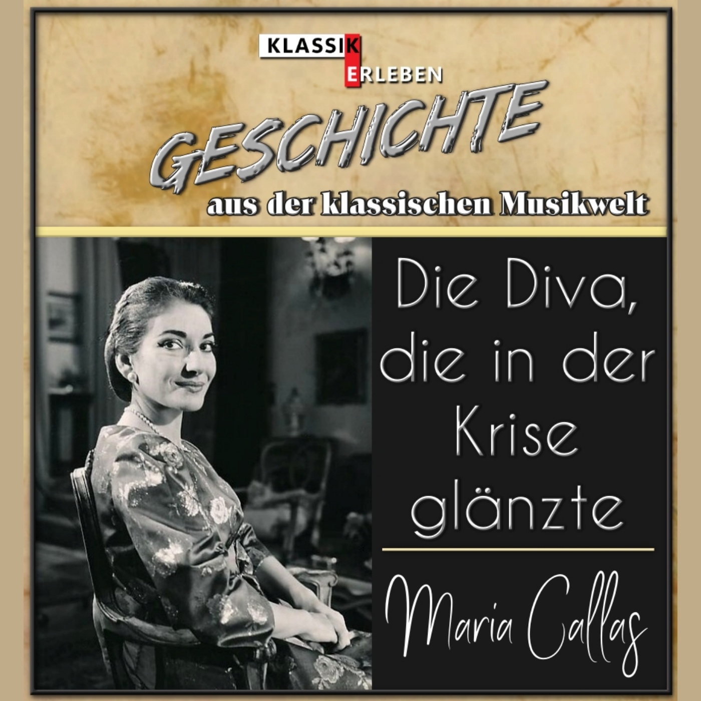 Maria Callas - Die Diva die in der Krise glänzte