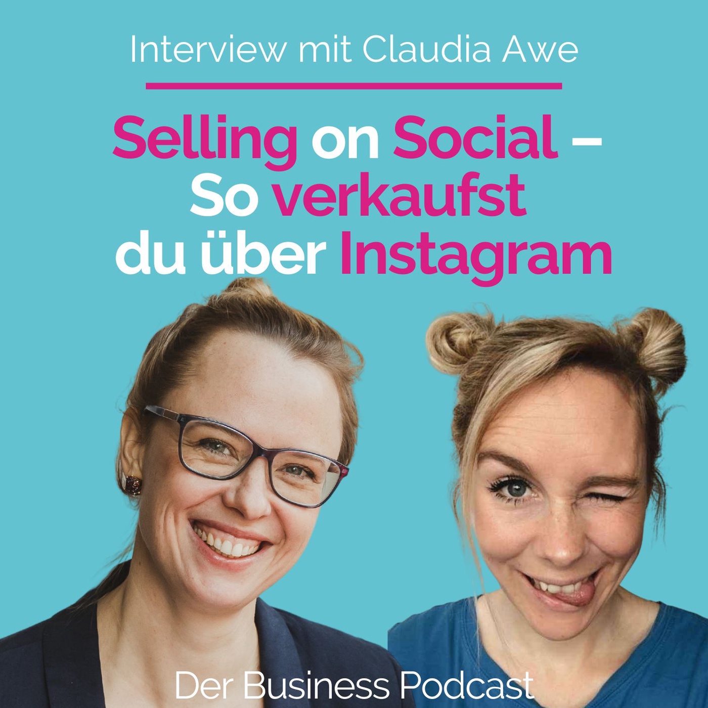 #235 - Selling on Social – So verkaufst du über Instagram: Interview mit Social Media Expertin Claudia Awe