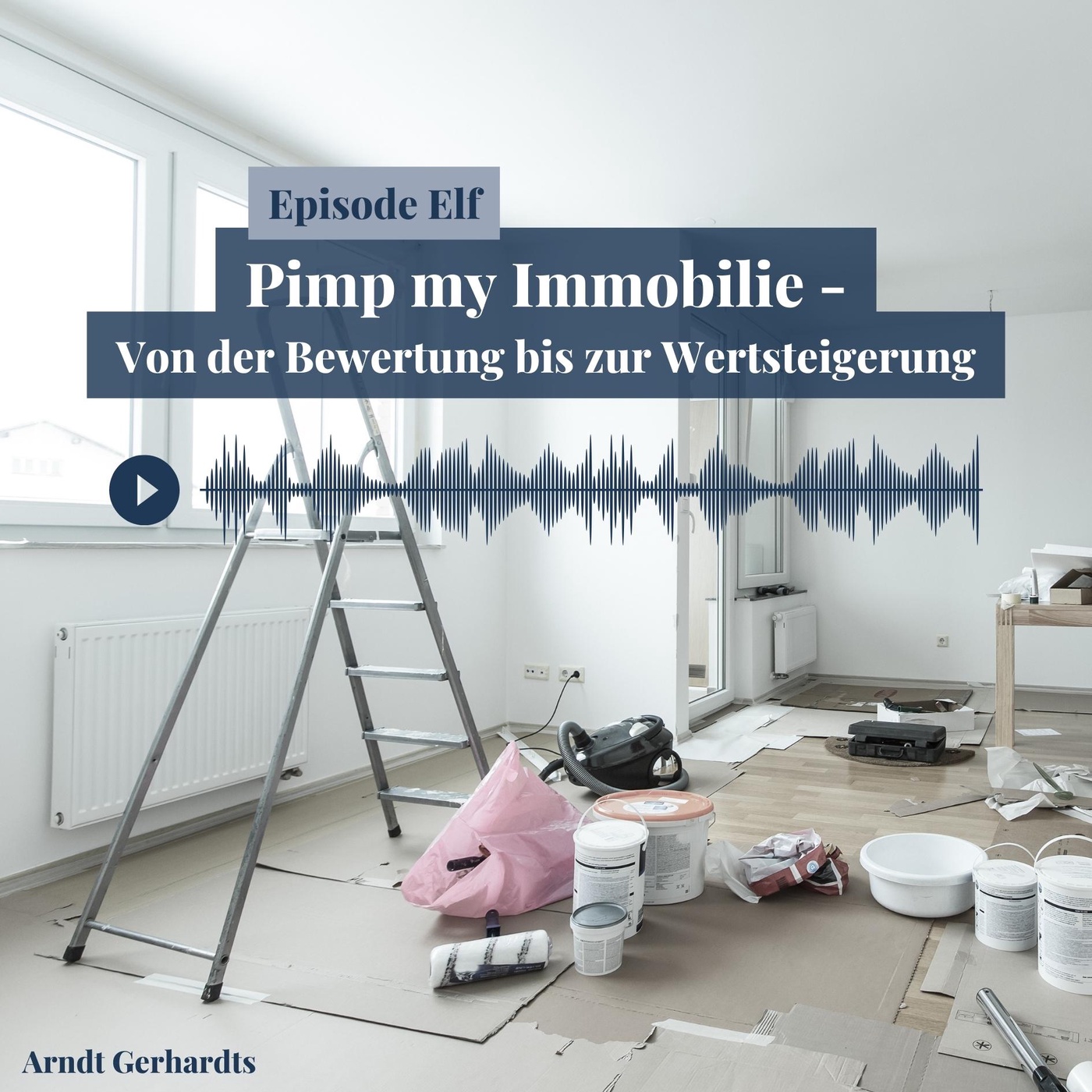 Pimp my Immobilie - Von der Bewertung bis zur Wertsteigerung