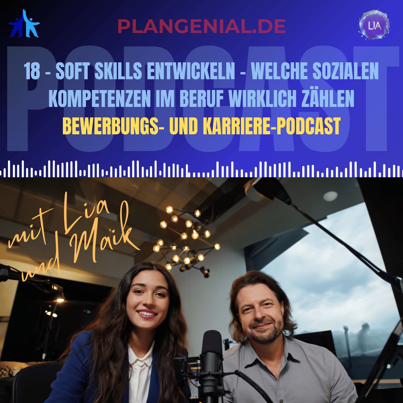 18 Soft Skills entwickeln – welche sozialen Kompetenzen im Beruf wirklich zählen