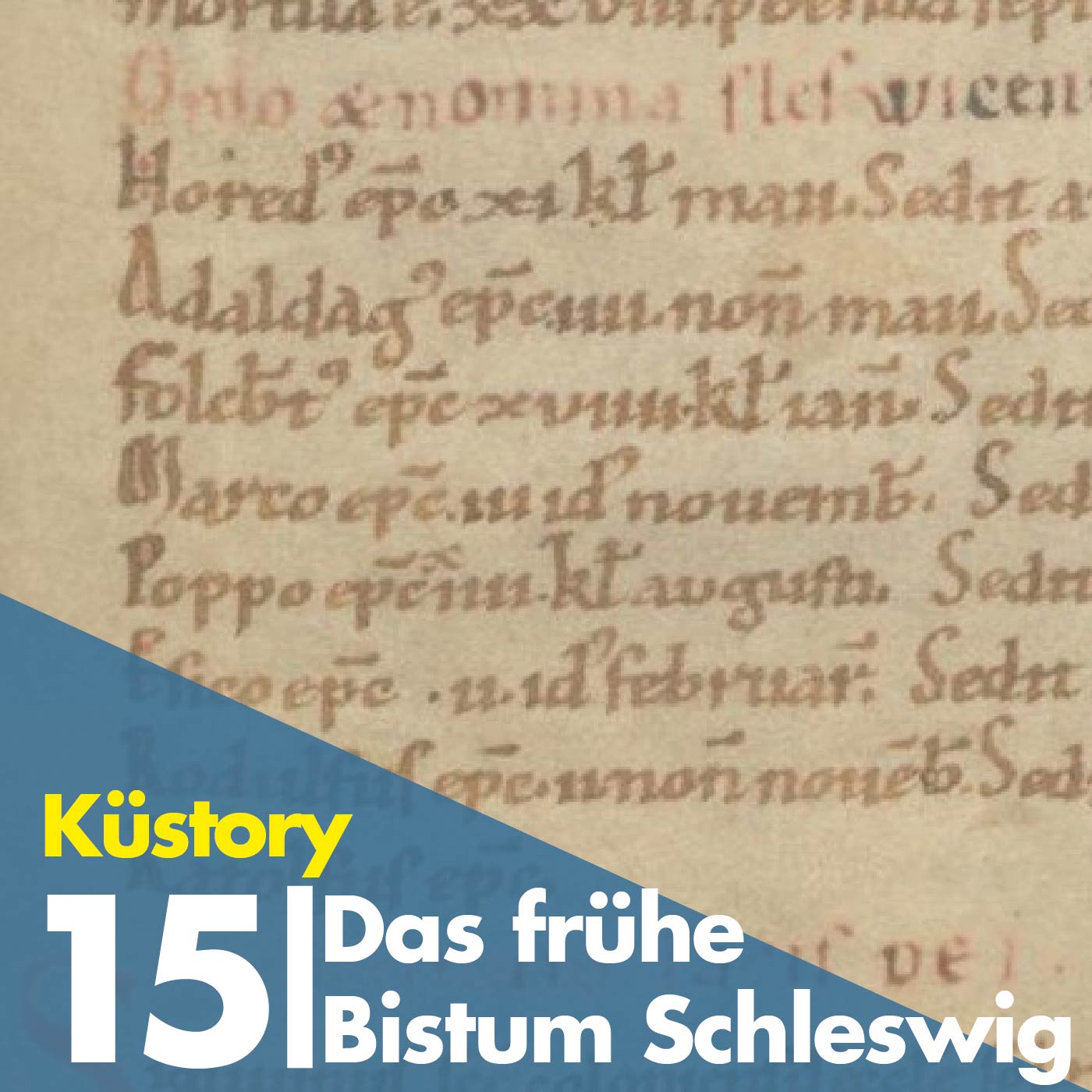 15 | Das frühe Bistum Schleswig (948-1103/04)