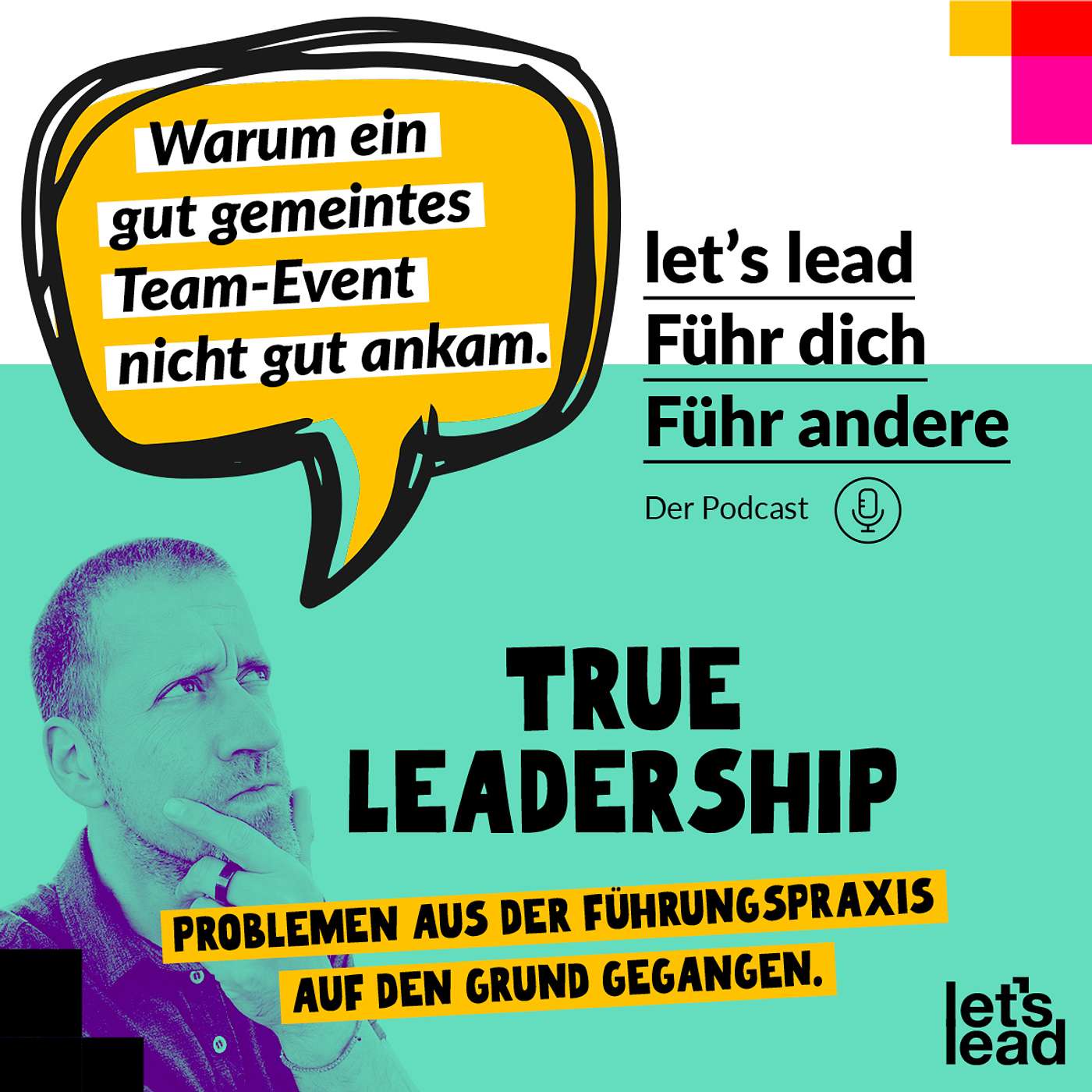 #113 Warum ein gut gemeintes Team-Event nicht gut ankam.