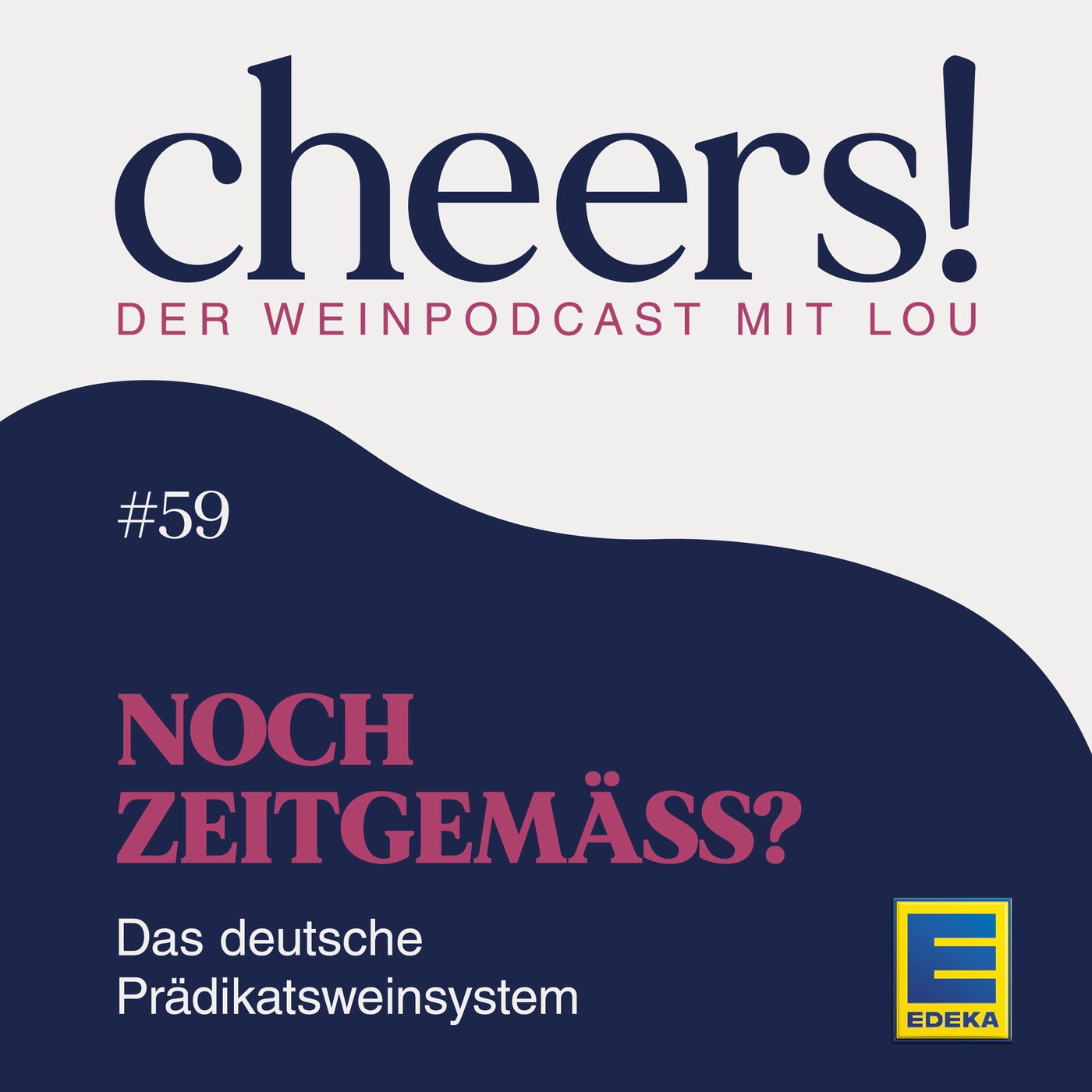 59: Noch zeitgemäß? – Das deutsche Prädikatsweinsystem