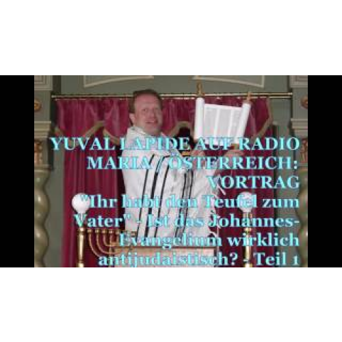 Ist das Johannesevangelium antijudaistisch? - Teil 1