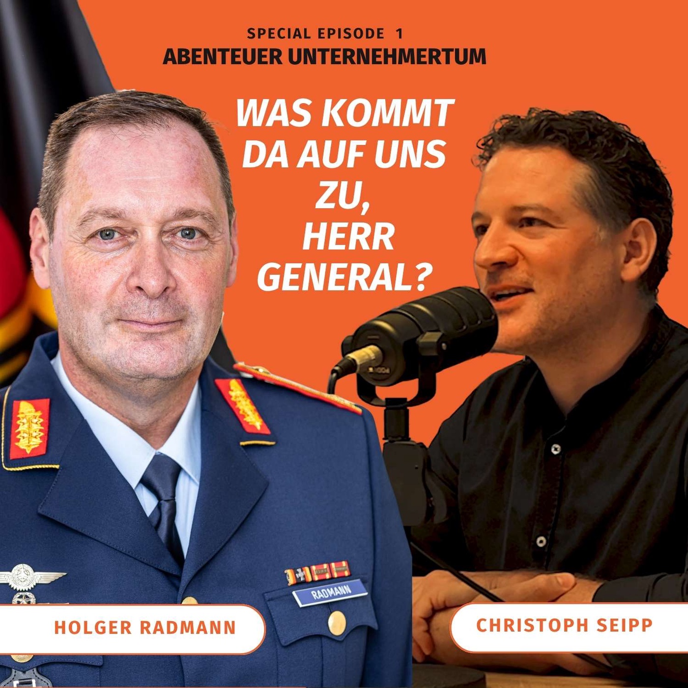 Zeitenwende? - Was kommt auf Unternehmen jetzt zu, Herr General Radmann? Podcast Abenteuer Unternehmertum Q4 2025