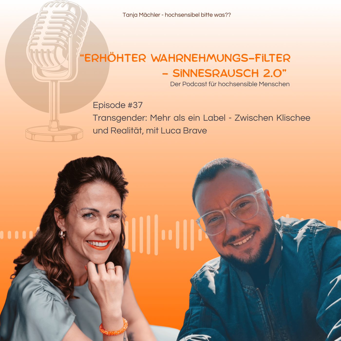 Episode #37 Transgender: Mehr als ein Label - Zwischen Klischee und Realität, mit Luca Brave