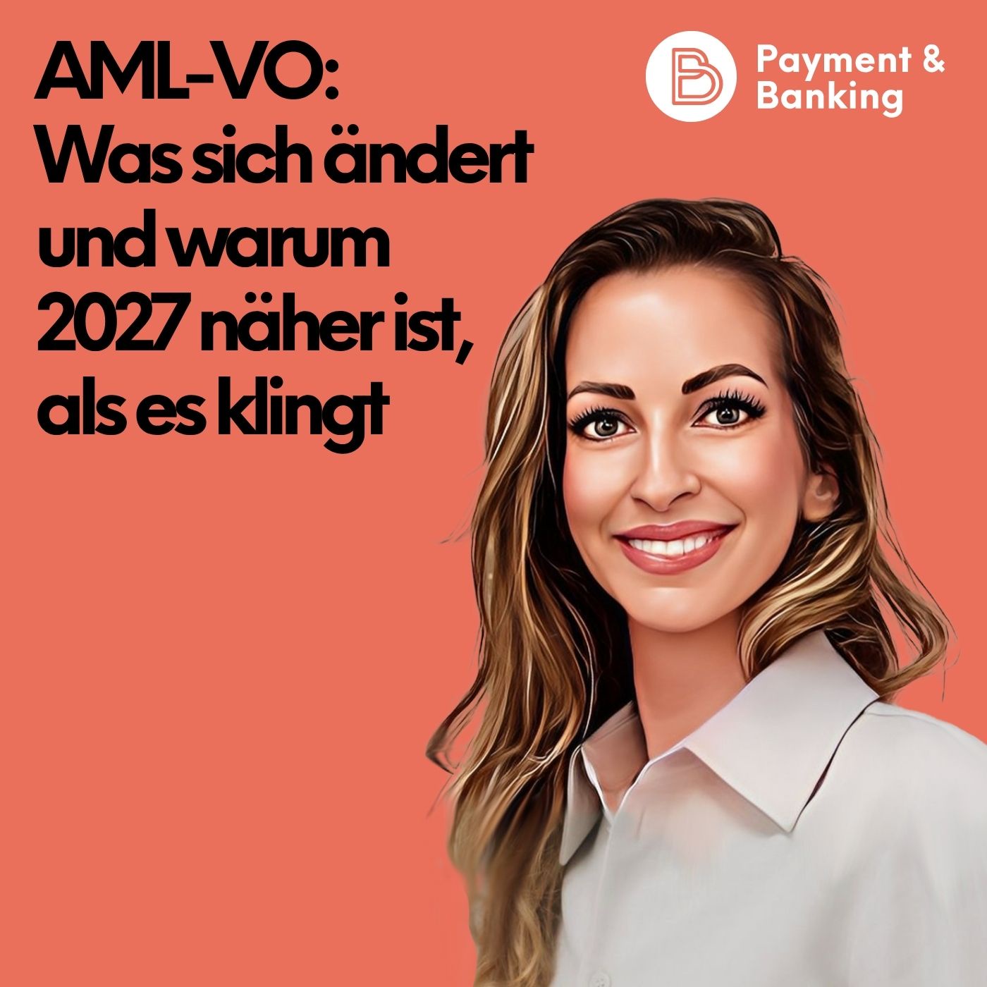 #562:AML-VO: Was sich ändert – und warum 2027 näher ist, als es klingt