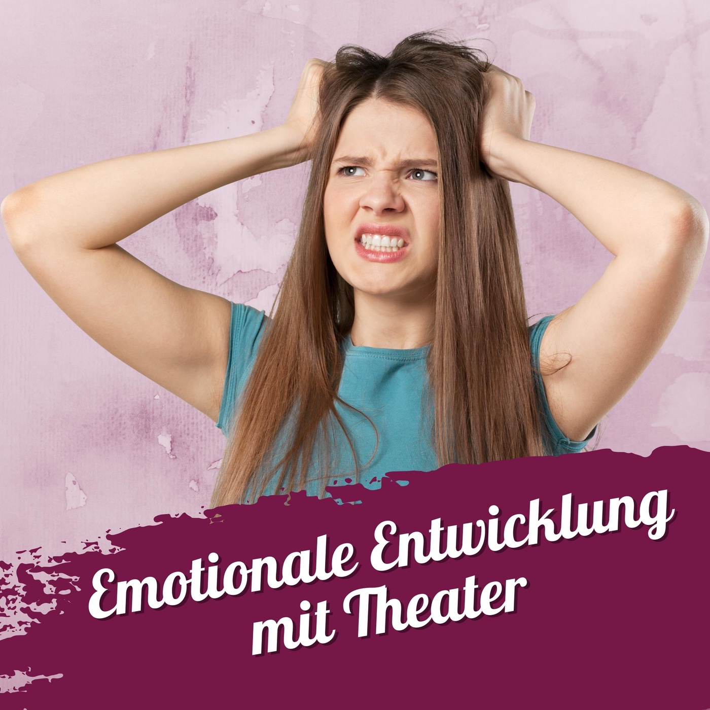 153 – Emotionale Entwicklung mit Theater