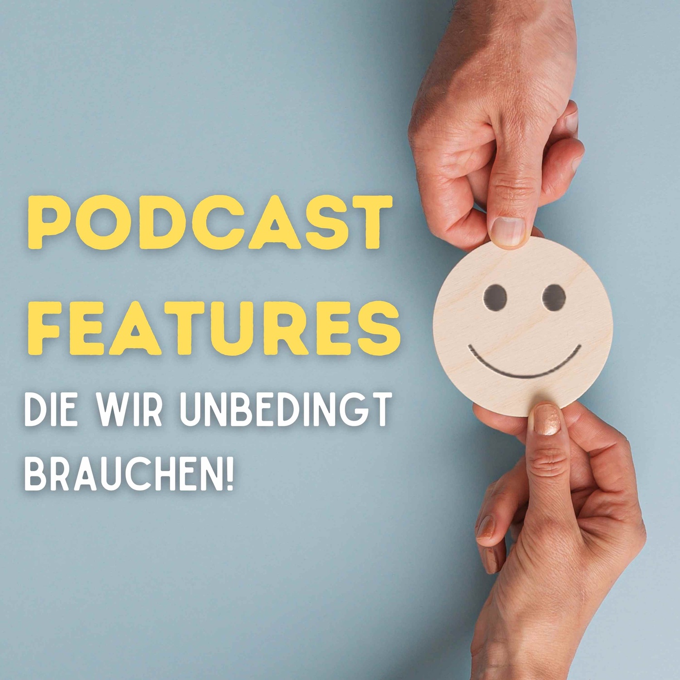 Podcast Features die wir unbedingt brauchen!