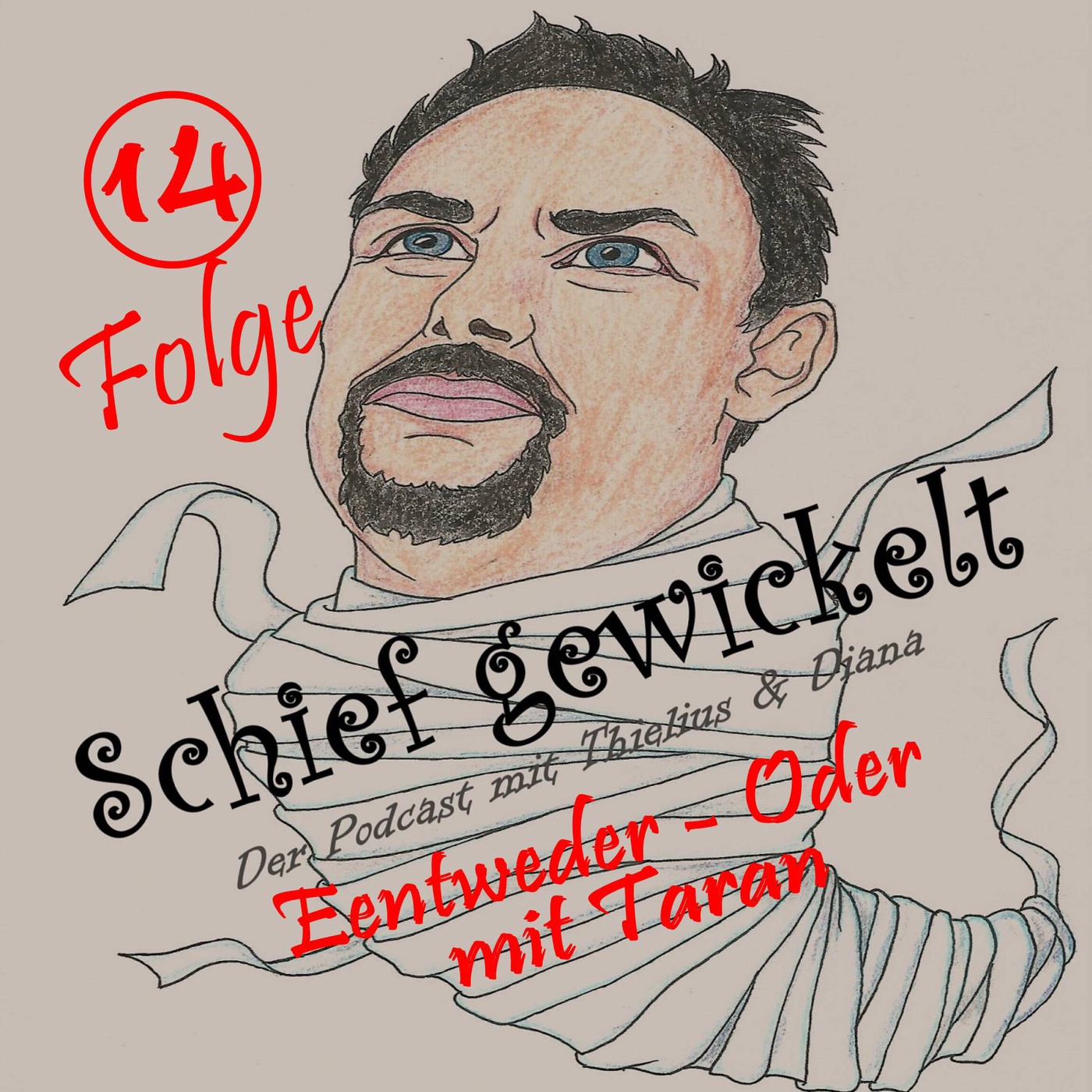 Entweder - Oder mit Taran
