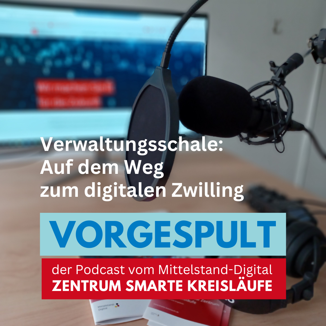 Verwaltungsschale: Auf dem Weg zum digitalen Zwilling