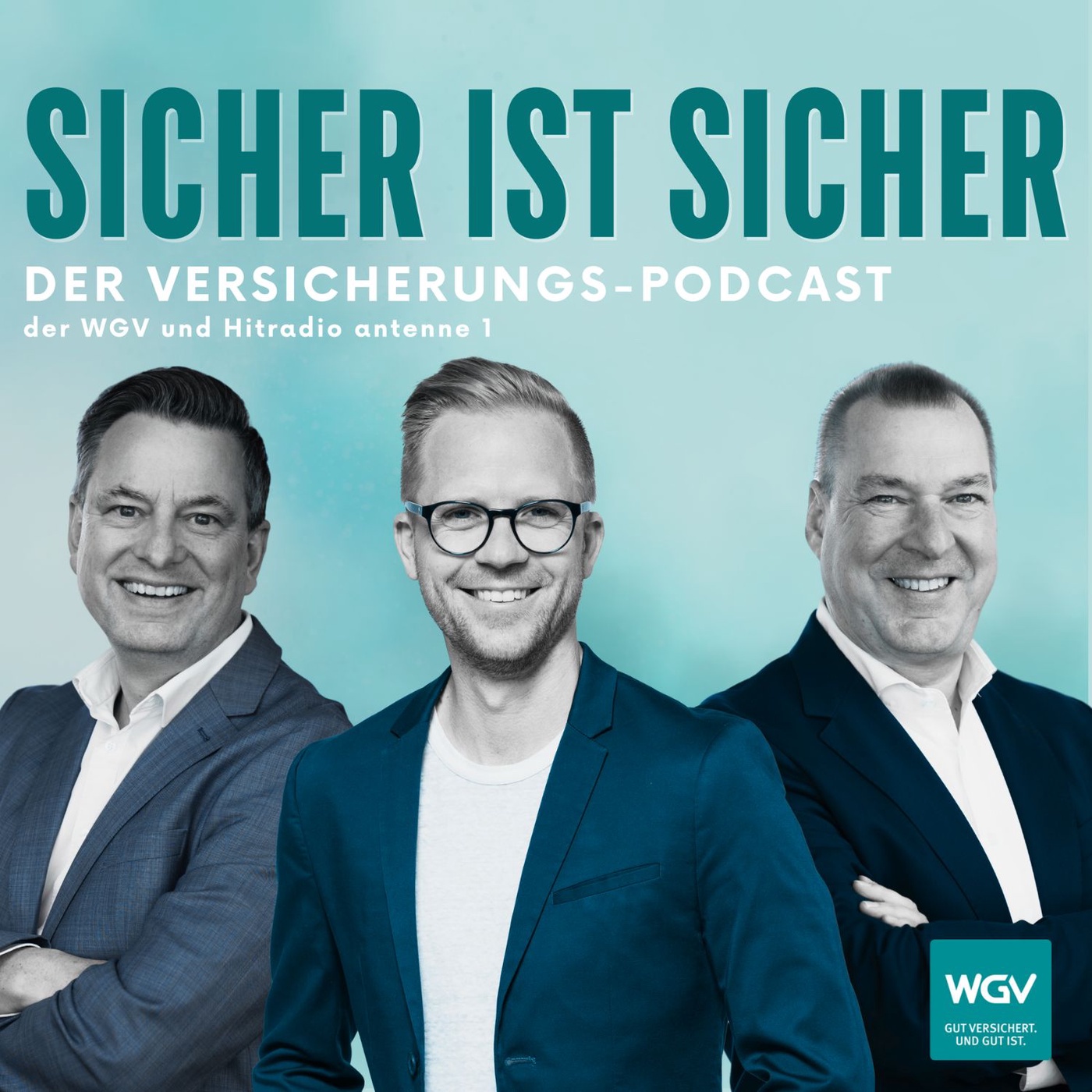 SICHER IST SICHER – Der Versicherungs-Podcast der WGV und Hitradio antenne 1