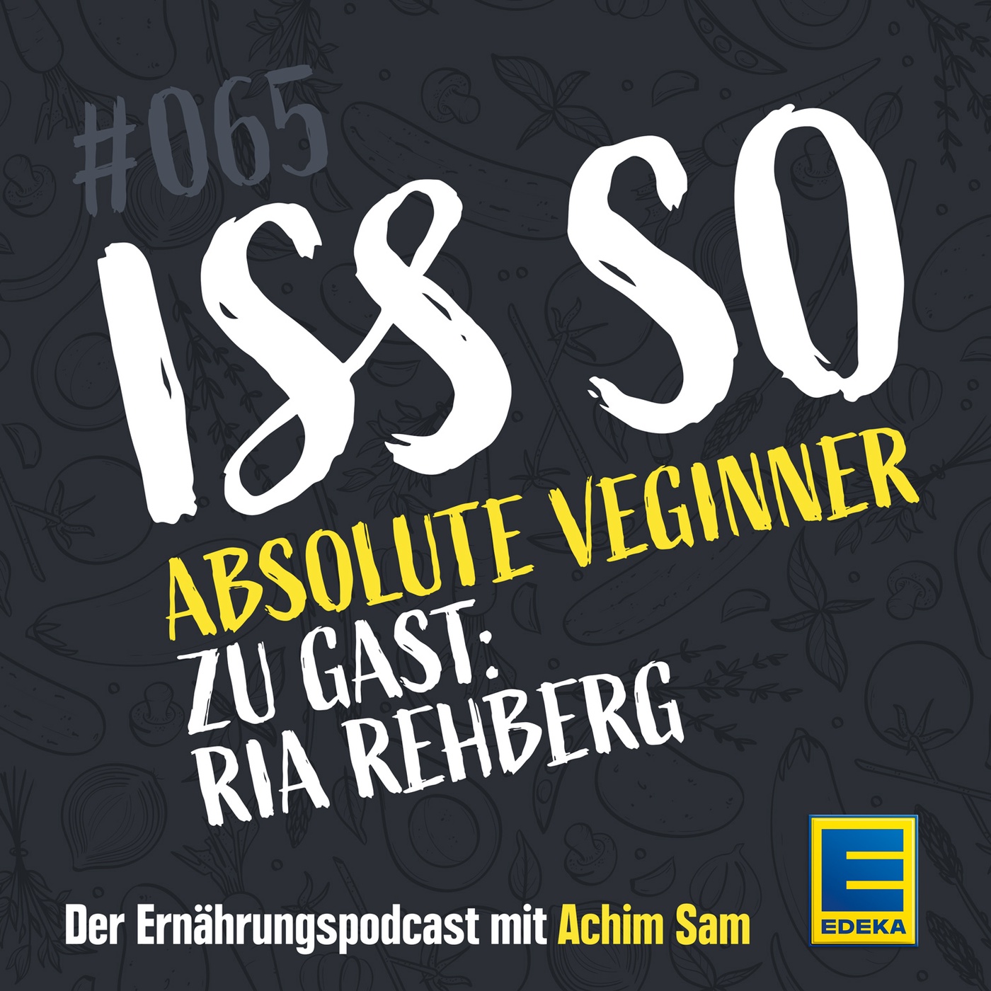 65: Absolute Veginner – Einsteigertipps für vegane Ernährung