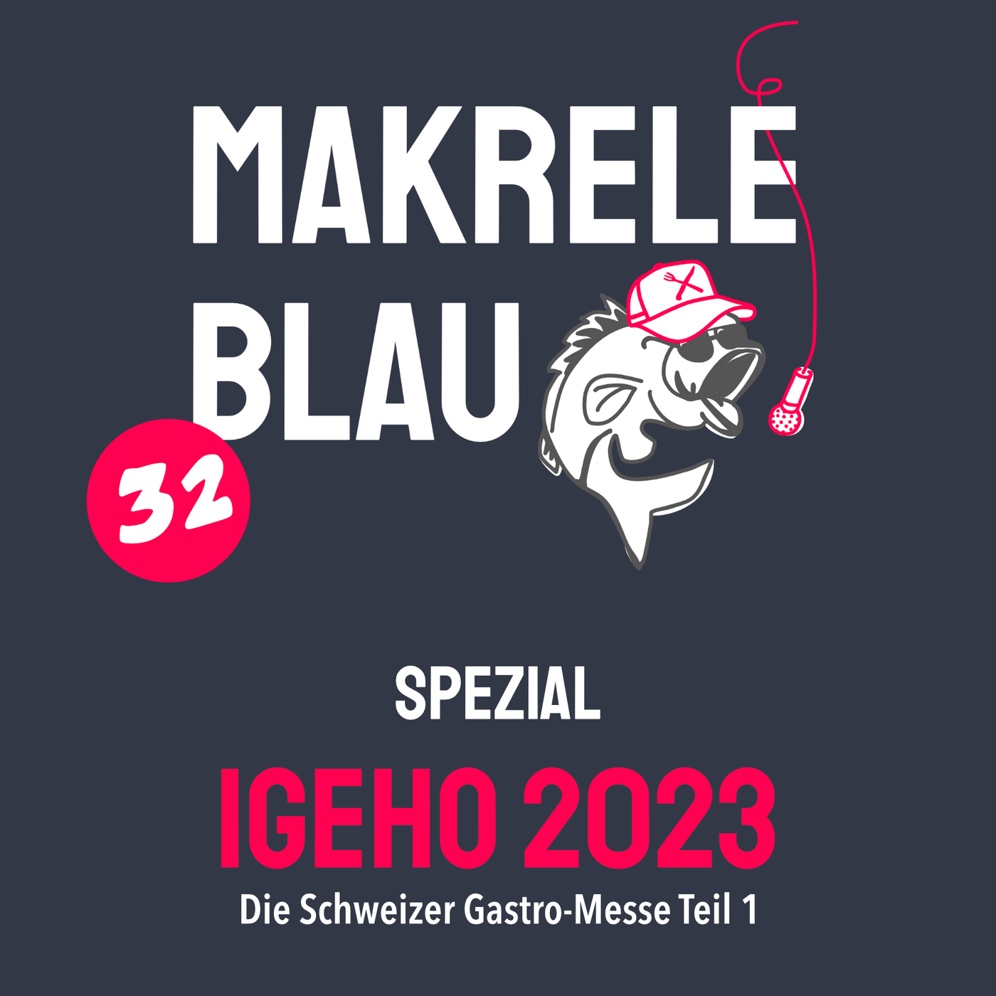 Makrele Blau #32 – Igeho 2023 Teil 1