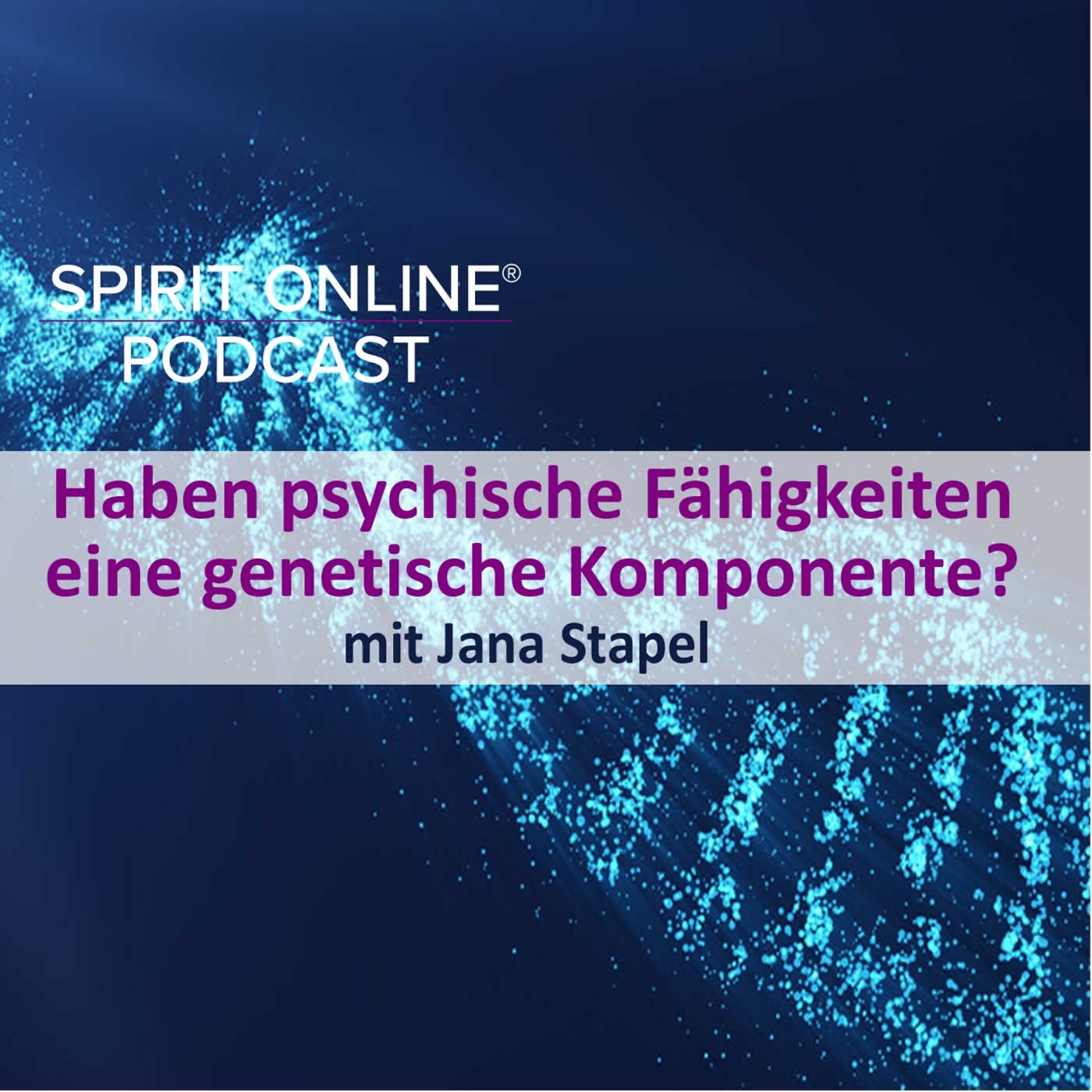 Haben psychische Fähigkeiten eine genetische Komponente? mit Jana Stapel