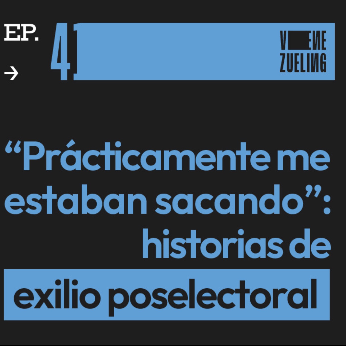 “Prácticamente me estaban sacando”: historias de exilio poselectoral 