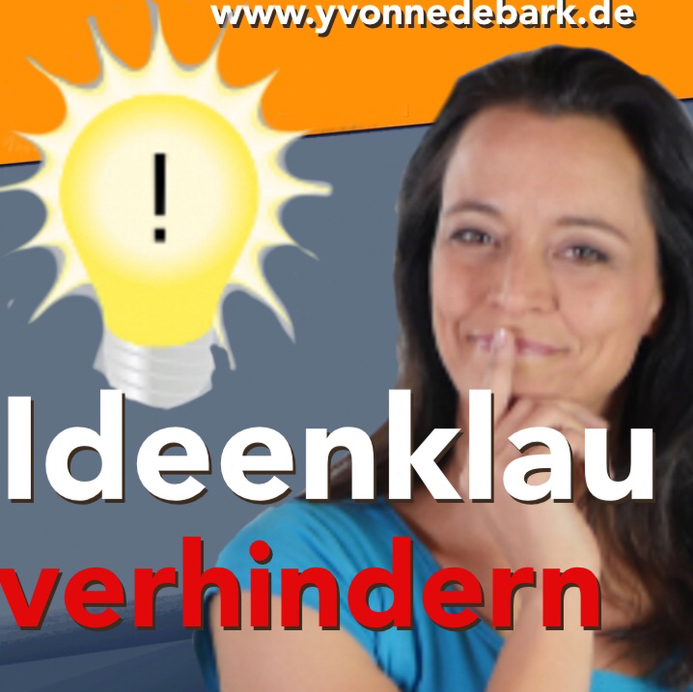 #44 So schützt du dich vor Ideenklau