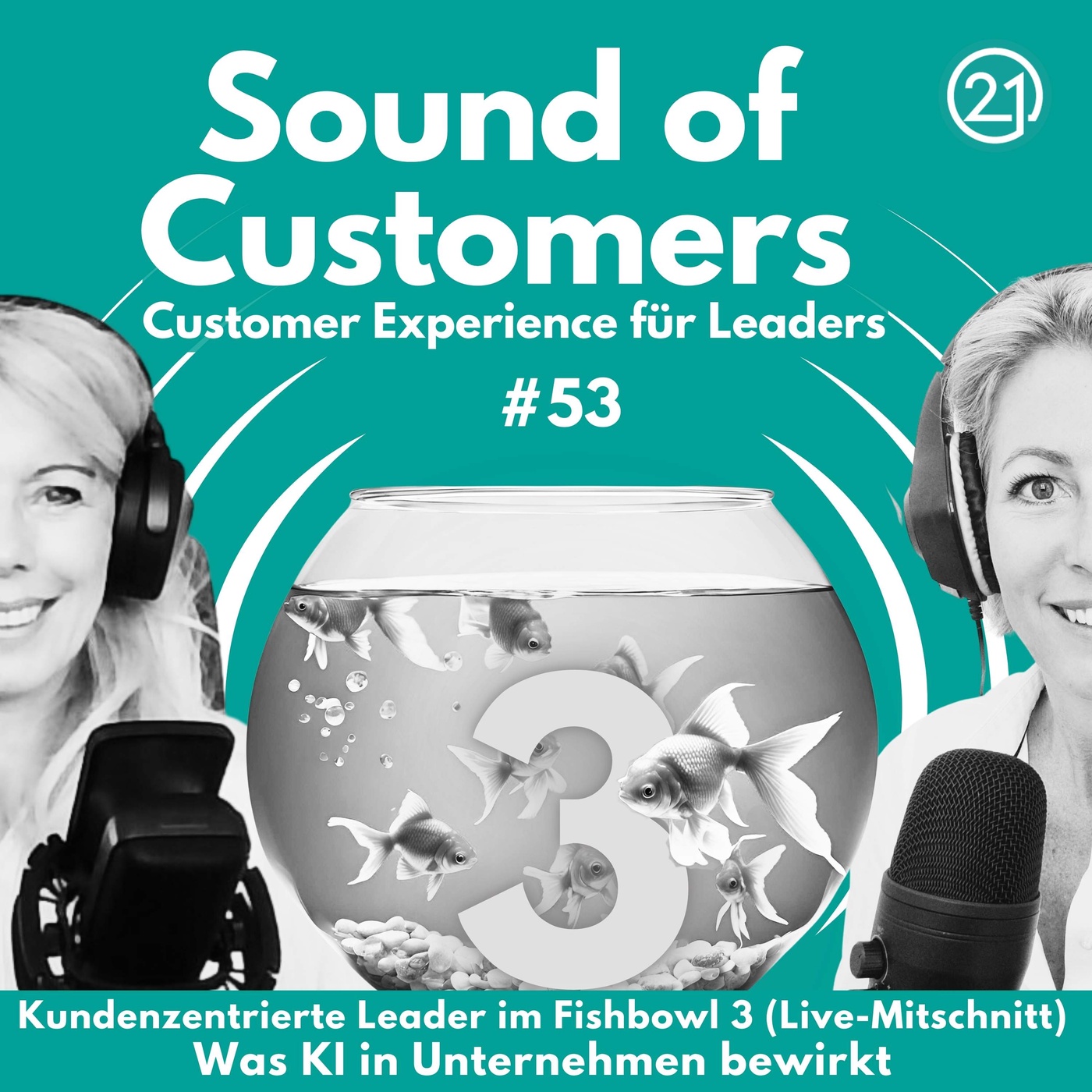 Kundenzentrierte Leader im Fishbowl 3 (Live-Mitschnitt): Was KI in Unternehmen bewirkt