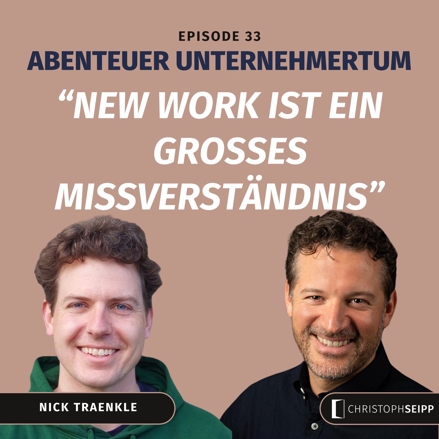 New Work ist ein großes Missverständnis - mit Nick Traenkle