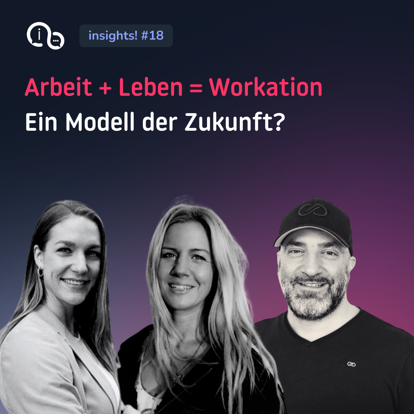 18 Arbeit + Leben = Workation - Ein Modell der Zukunft?