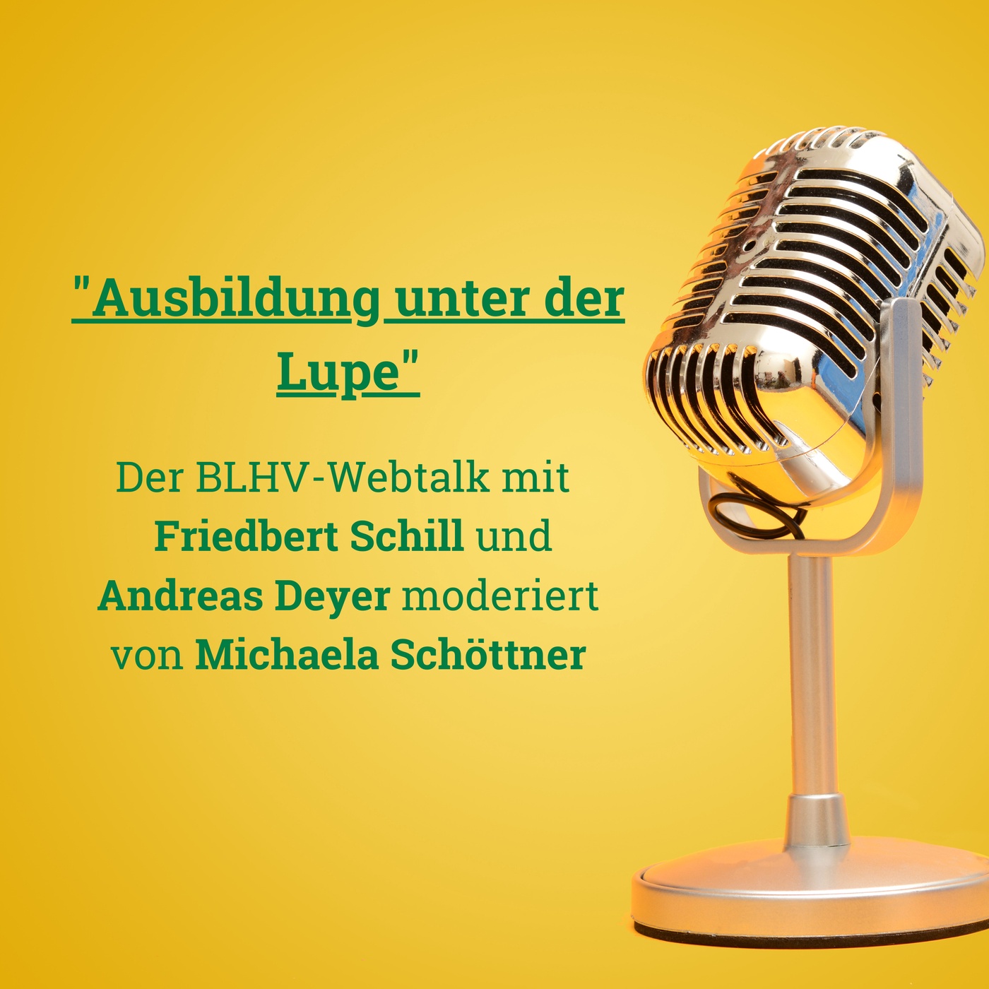 BLHV-Webtalk Folge 2 „Ausbildung unter der Lupe“