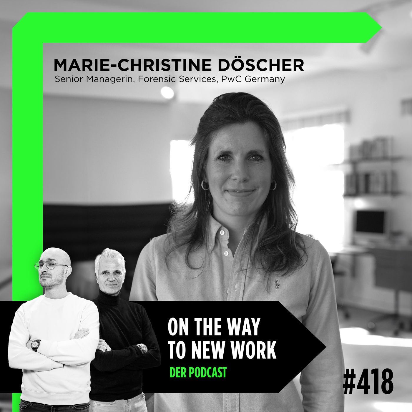 #418 Marie-Christine Döscher | Senior Manager | Forensic Investigations & Strategy and Management Consulting bei PwC