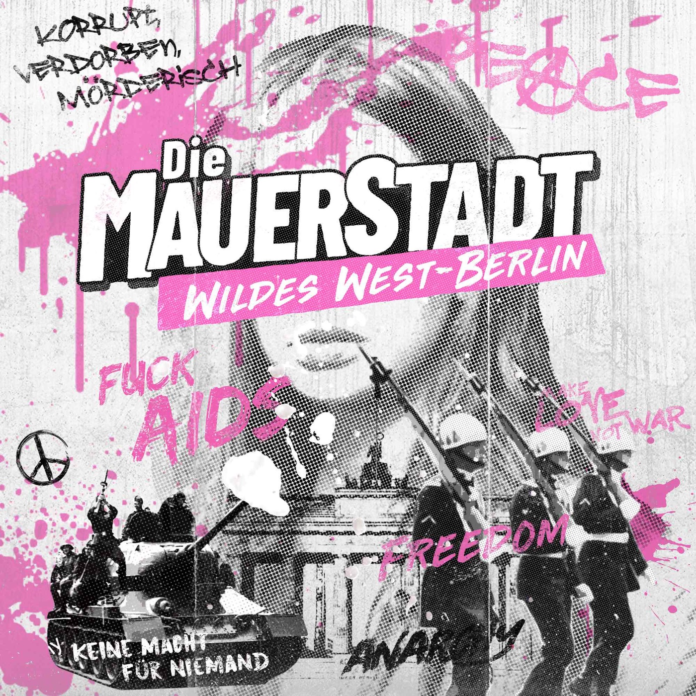 Die Mauerstadt #2 Der Straßenkampf