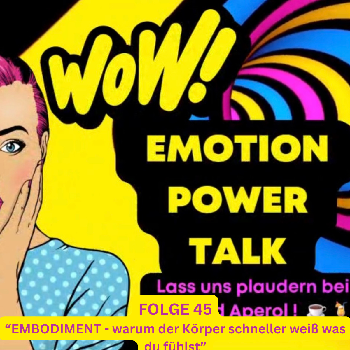 FOLGE 45 - EMBODIMENT