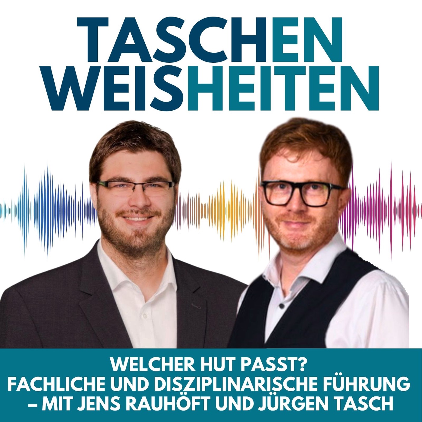#23 Welcher Hut passt? Fachliche und disziplinarische Führung