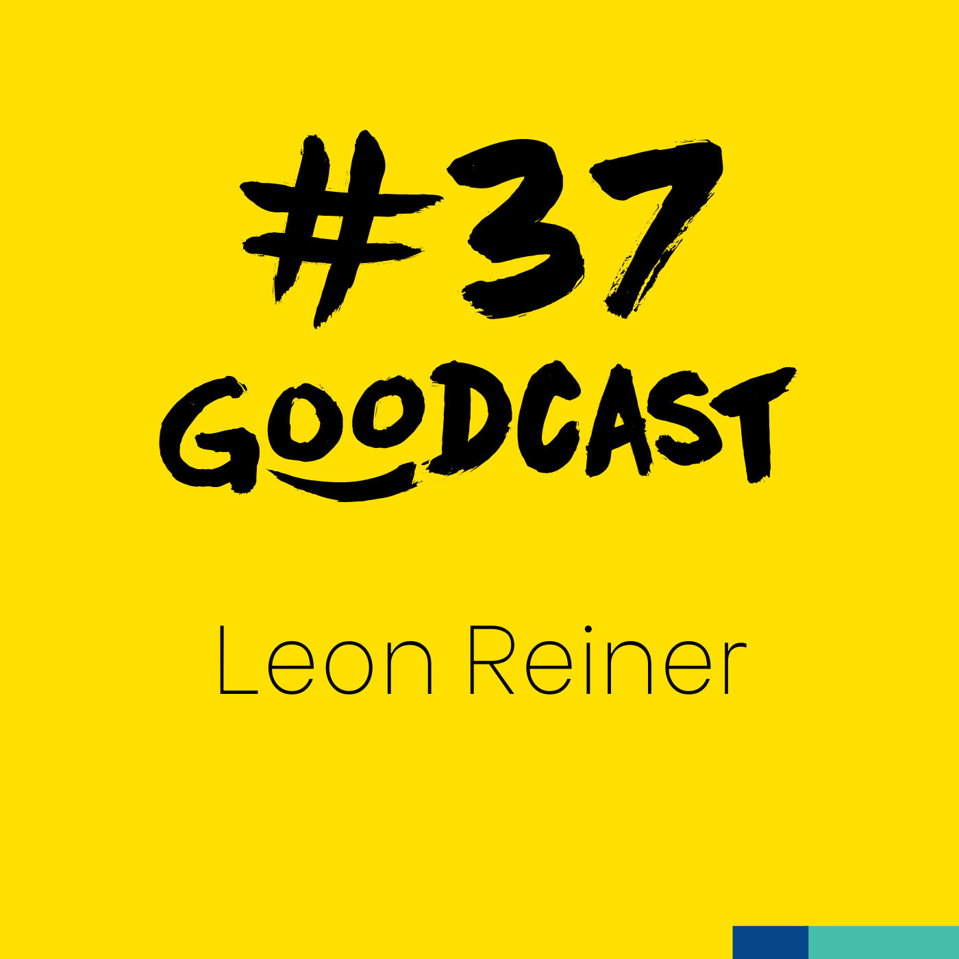 #37 Leon Reiner - Zeit für eine neue Ernsthaftigkeit