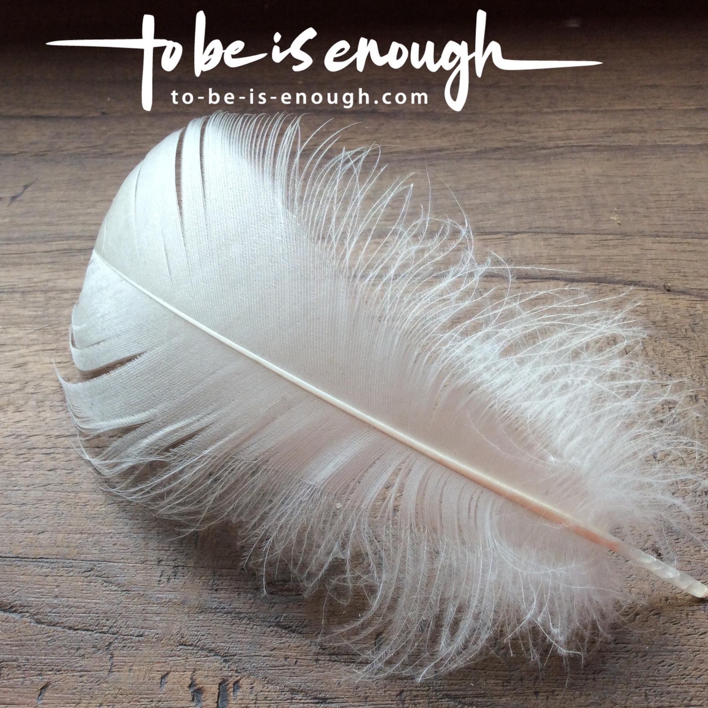 To be is enough