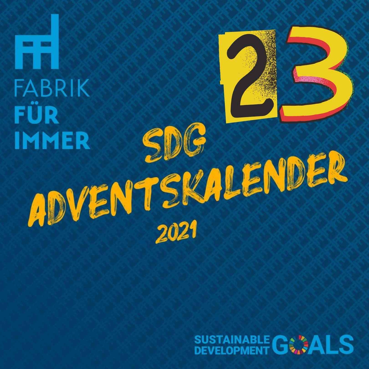 [108] SDGs in der Praxis: die INA I SDG Adventskalender #23