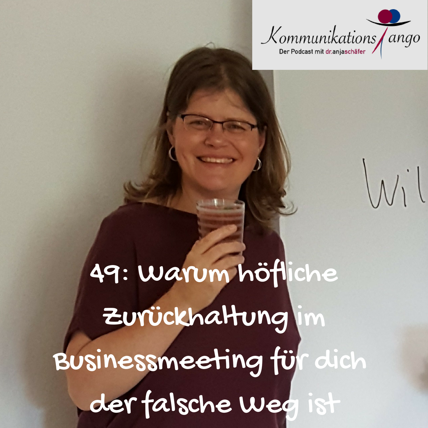 49: Warum höfliche Zurückhaltung im Businessmeeting für dich der falsche Weg ist