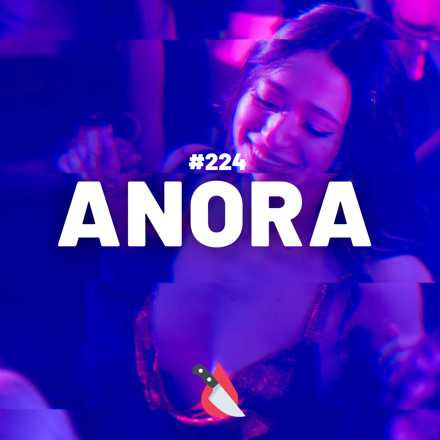 #224 - Anora