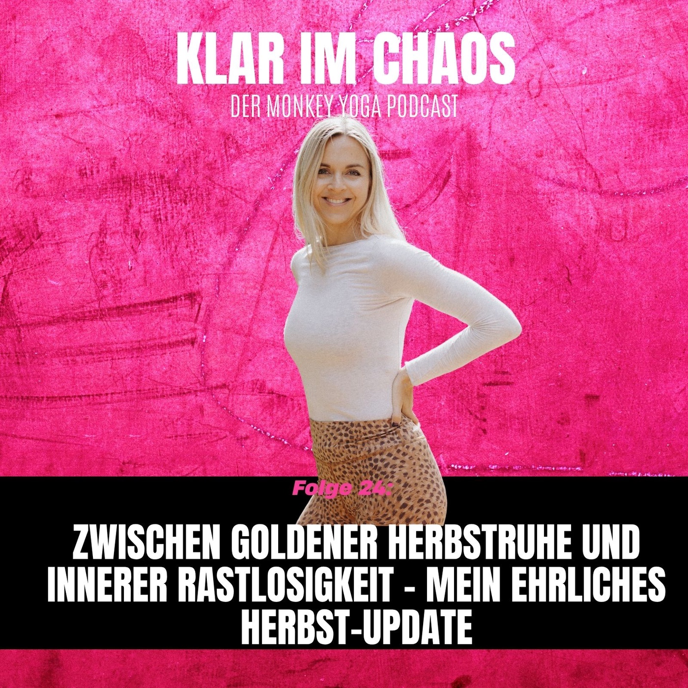 #24: Zwischen goldener Herbstruhe und innerer Rastlosigkeit – mein ehrliches Herbst-Update