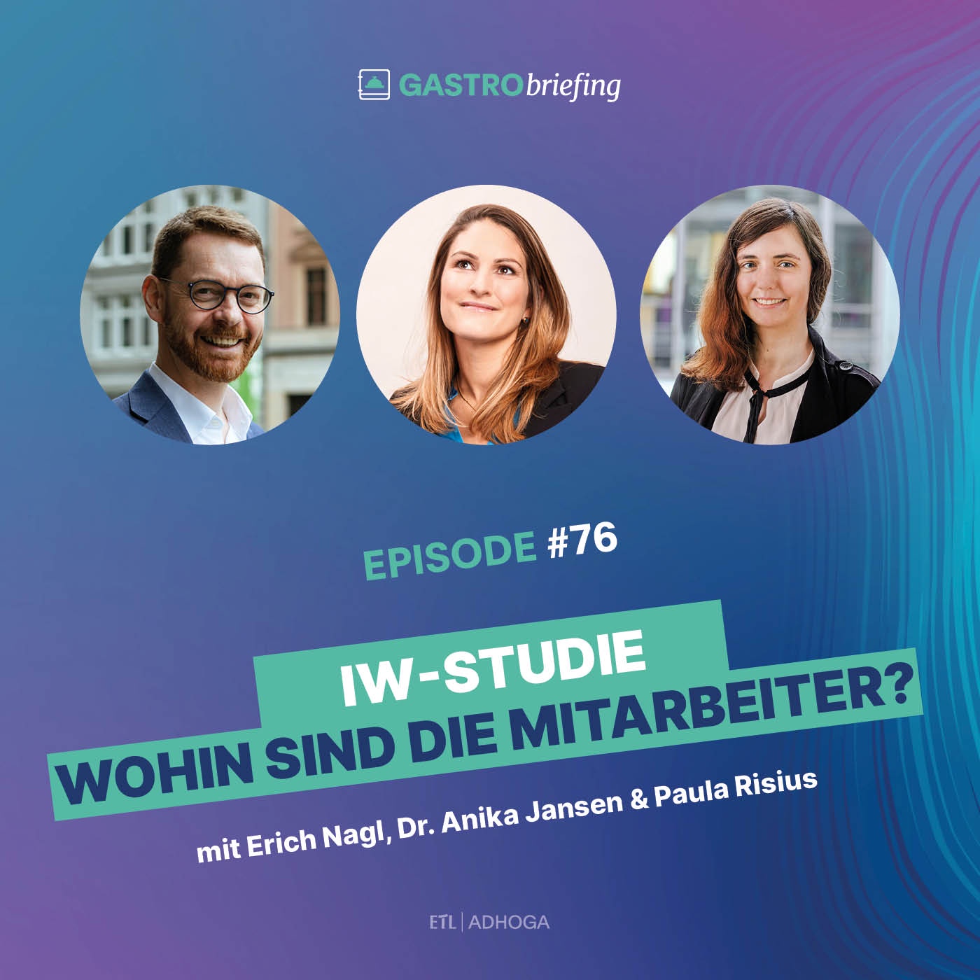 #76 IW-Studie Wohin sind die Mitarbeiter?