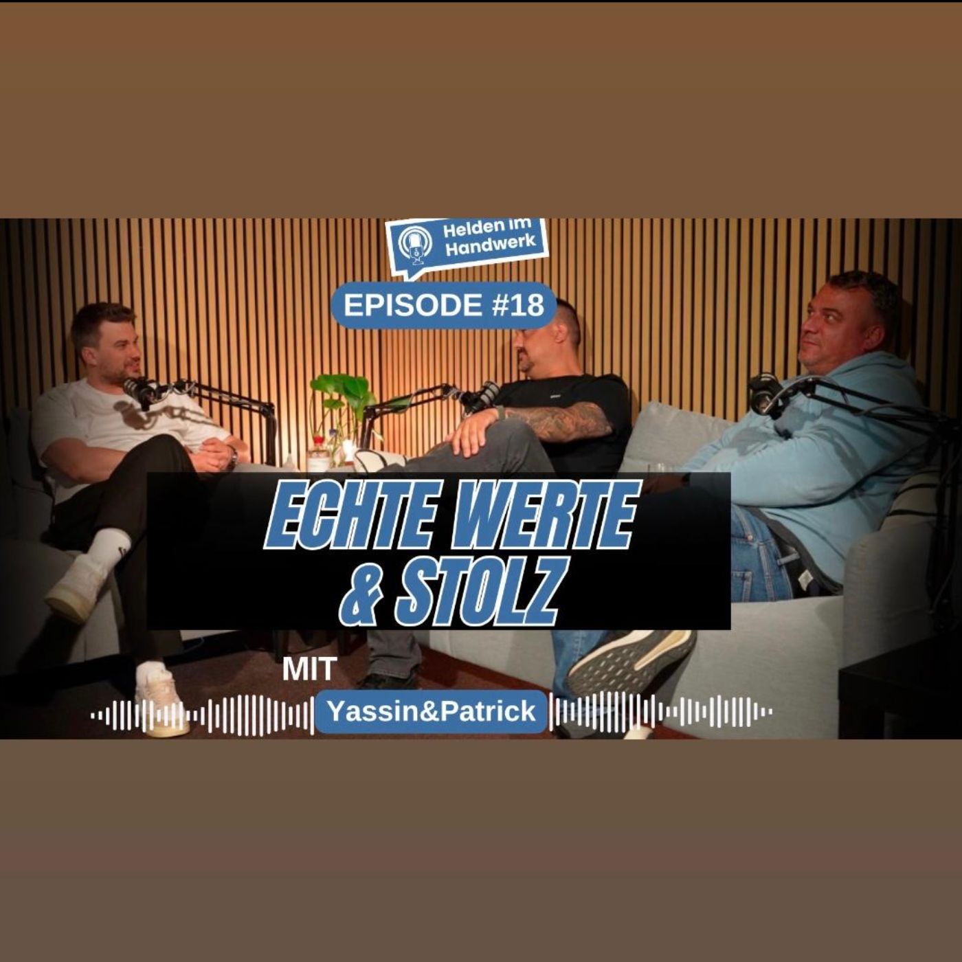 Echte Werte und Stolz I Ep.18