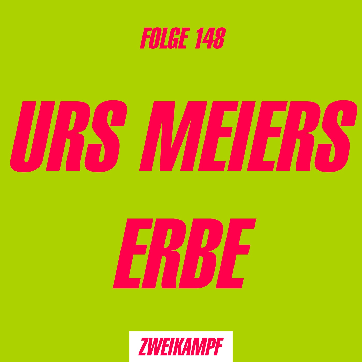 Folge 148: Urs Meiers Erben