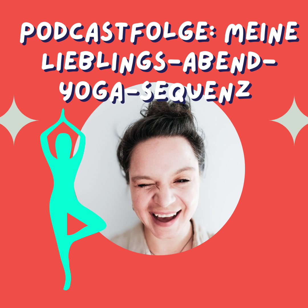 Meine kleine Lieblings-Yin-Yoga-Abendroutine zum Runterkommen