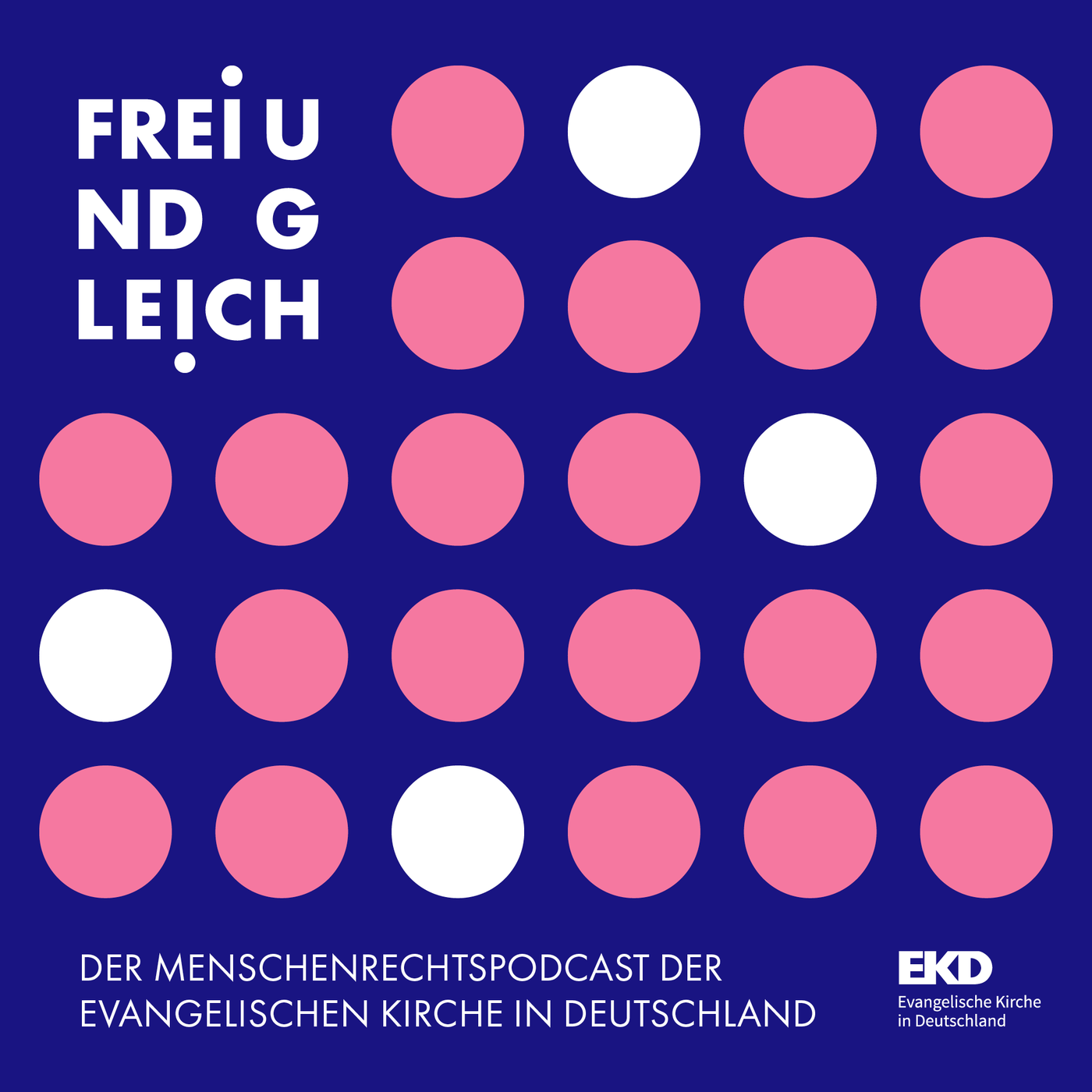 Frei und Gleich - der Menschenrechtspodcast der Evangelischen Kirche in Deutschland