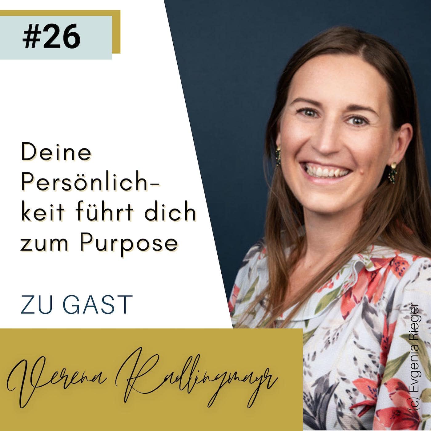 Deine Persönlichkeit führt dich zum Purpose mit Verena Radlingmayr