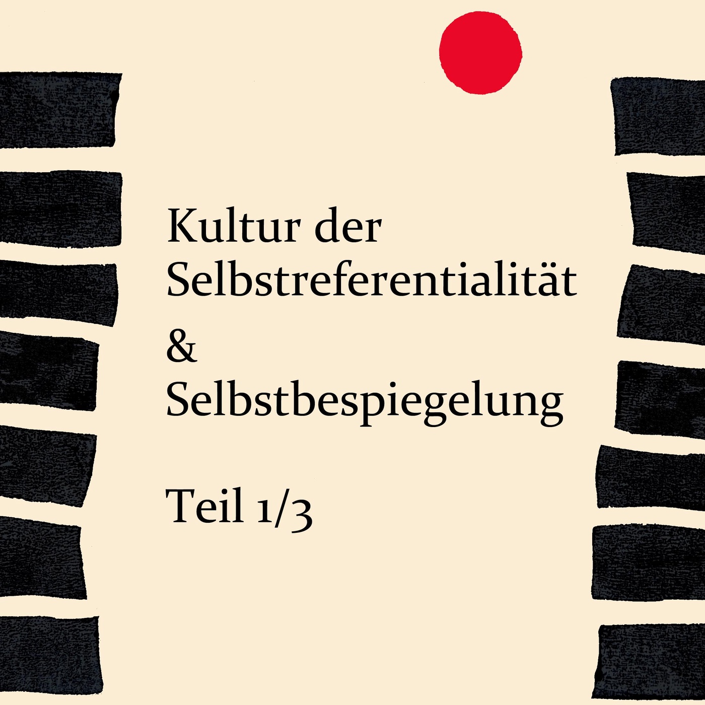 Die Kultur der Selbstreferentialitaet & Selbstbespiegelung 1/3
