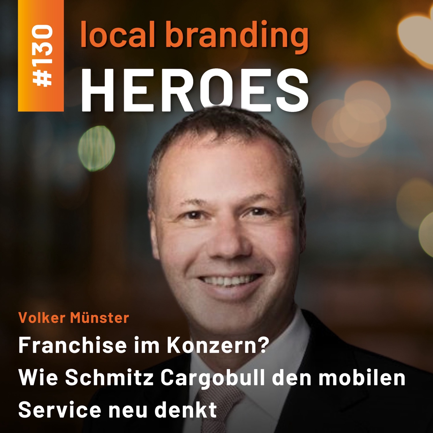 #130 Dr. Volker Münster, Director Trailer Service / Franchise Mobile Service, Schmitz Cargobull AG