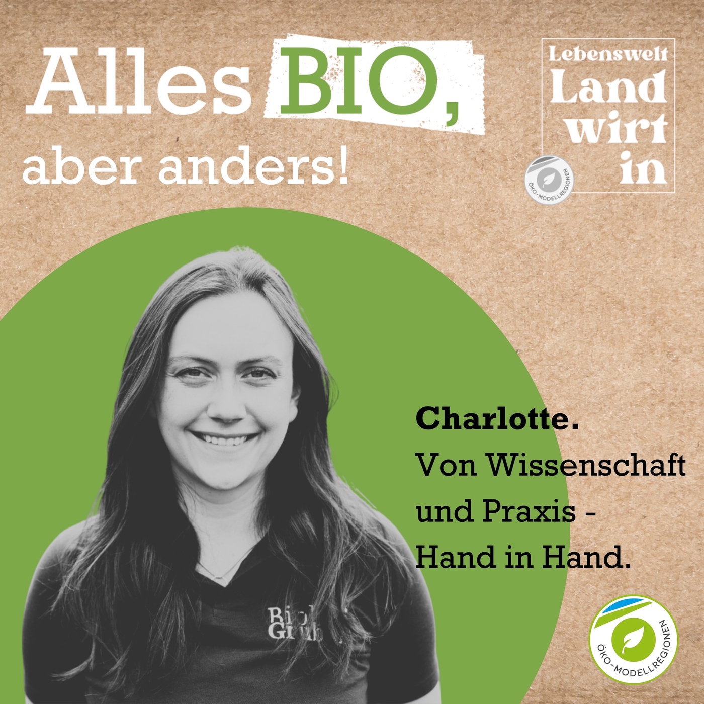 Alles BIO, aber anders: Charlotte. Von Wissenschaft und Praxis - Hand in Hand.